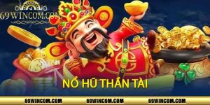 Nổ Hũ Thần Tài